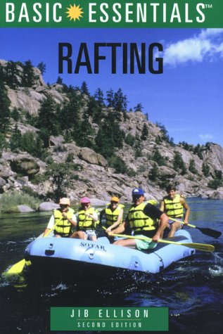 BASIC ESSENTIALS RAFTING, 2nd Edition (Basic Essentials) - 51HMZ5JWBZL